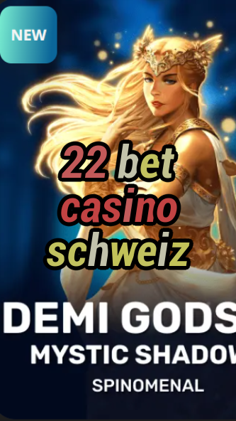 22 bet casino schweiz-trdjkmsxjksdss.com