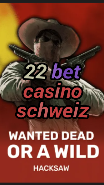 22 bet casino schweiz-trdjkmsxjksdss.com
